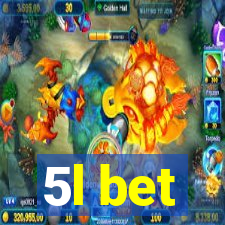 5l bet